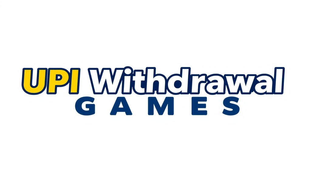 upi withdrawal games